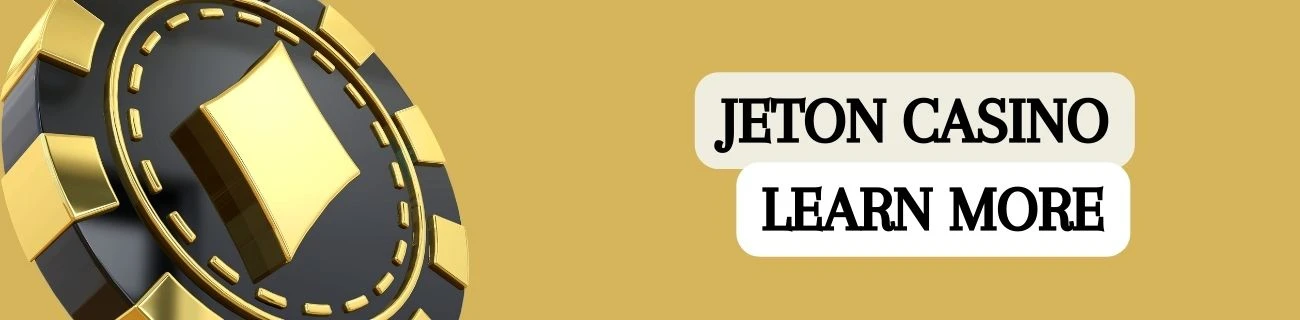 jeton casino learn more