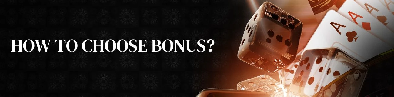 how to choose bonus